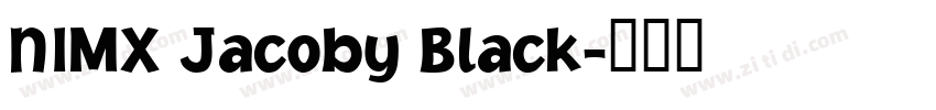NIMX Jacoby Black字体转换